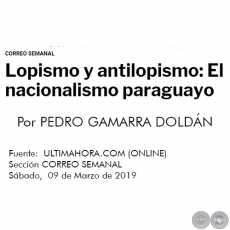 LOPISMO Y ANTILOPISMO: EL NACIONALISMO PARAGUAYO - Por PEDRO GAMARRA DOLDÁN - Sábado, 09 de Marzo de 2019